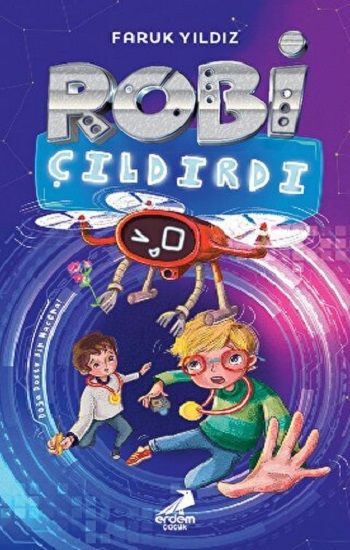 Robi Çıldırdı - Erdem Çocuk Kitap