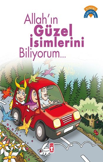 Allah’ın Güzel İsimlerini Biliyorum.. – Ömer Baldık – Timaş Çocuk – kitap kapağı