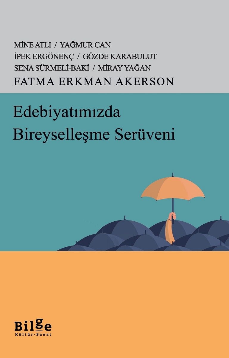 Edebiyatımızda Bireyselleşme Serüveni - Bilge Kültür Sanat Kitap