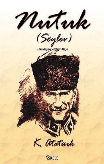 Nutuk – Mustafa Kemal Atatürk – İskele Yayıncılık – kitap kapağı