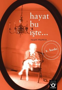 Hayat Bu İşte - Okuyan Us Yayın Kitap