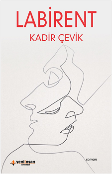 Labirent – Kadir Çevik – Yeni İnsan Yayınları – kitap kapağı