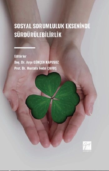 Sosyal Sorumluluk Ekseninde Sürdürülebilirlik – Kolektif – Gazi Kitabevi – kitap kapağı