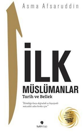 İlk Müslümanlar – Asma Afsaruddin – Tuti Kitap – kitap kapağı