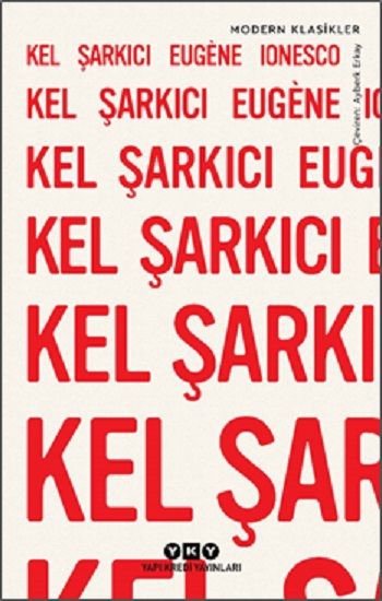 Kel Şarkıcı - Yapı Kredi Yayınları Kültür Kitap