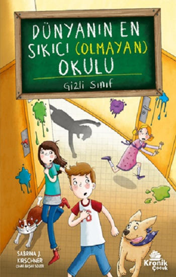 Dünyanın En Sıkıcı (Olmayan) Okulu 2-Gizli Sınıf - Kronik Kitap Kitap