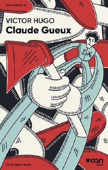 Claude Gueux – Victor Hugo – Can Yayınları – kitap kapağı
