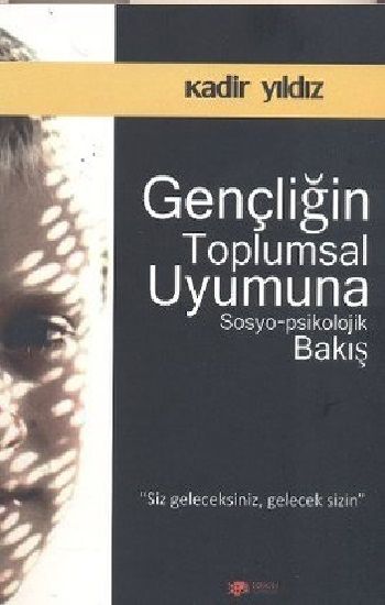 Gençliğin Toplumsal Uyumuna Sosyo Psikolojik Bakış - Berikan Yayınları Kitap