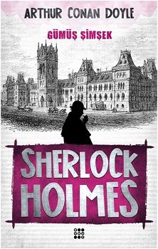Sherlock Holmes - Gümüş Şİmşek - Dokuz Yayınları Kitap