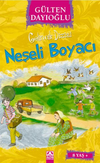 Gelincik Dizisi : Neşeli Boyacı - Altın Kitaplar - Özel Ürün Kitap