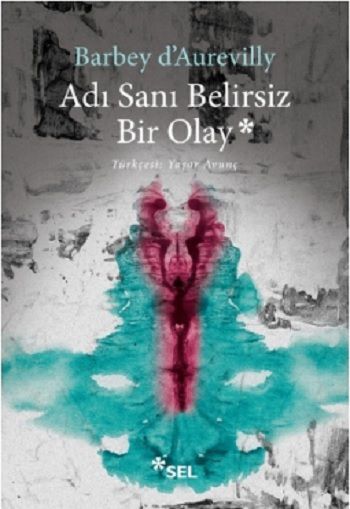 Adı Sanı Belirsiz Bir Olay - Sel Yayıncılık Kitap