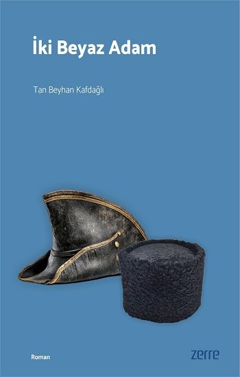 İki Beyaz Adam - Zerre Kitap Kitap