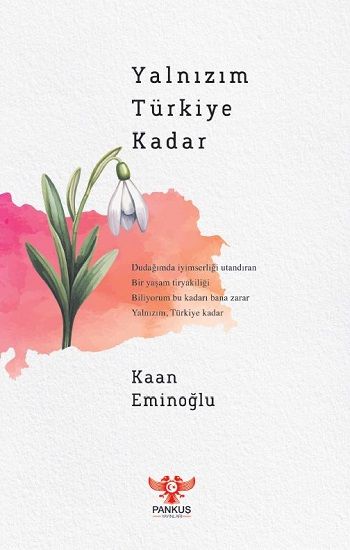 Yalnızım Türkiye Kadar - Pankuş Yayınları Kitap