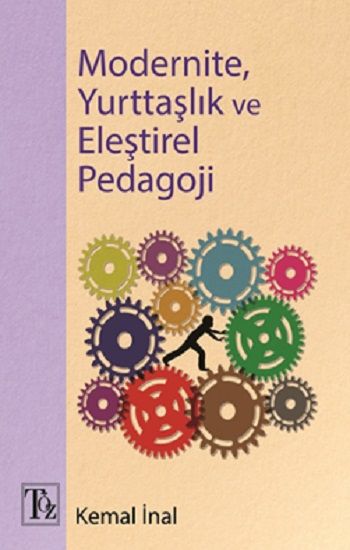 Modernite, Yurttaşlık Ve Eleştirel Pedagoji - Töz Yayınları Kitap