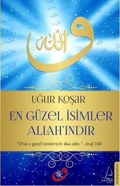 En Güzel İsimler Allah'ındır - Destek Yayınları Kitap