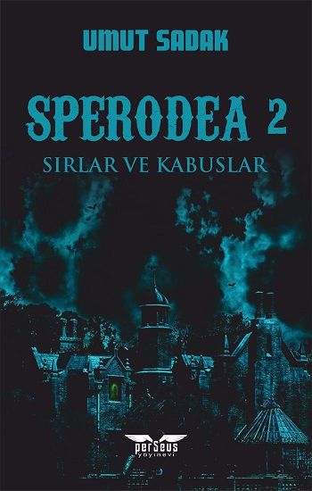 Sperodea 2 - Sırlar ve Kabuslar - Perseus Kitap