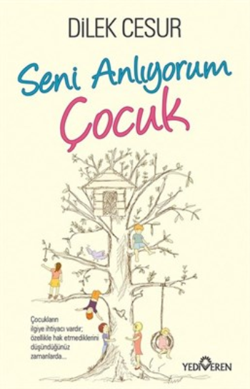 Seni Anlıyorum Çocuk - Yediveren Yayınları Kitap