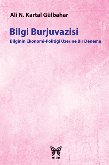 Bilgi Burjuvazisi - Nika Yayınevi Kitap