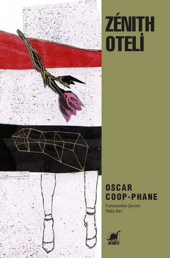 Zenith - Hotel – Oscar Coop-Phane – Ayrıntı Yayınları – kitap kapağı