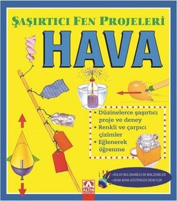 Hava -Şaşırtıcı Fen Projeleri – Sally Hewitt – Altın Kitaplar – kitap kapağı