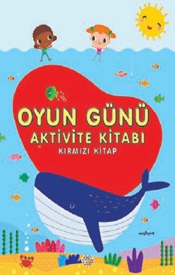 Oyun Günü Aktivite Kitabı Kırmızı Kitap – Kolektif – 0-6 Yaş Yayınları – kitap kapağı