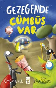 Gezegende Cümbüş Var - Timaş Çocuk Kitap