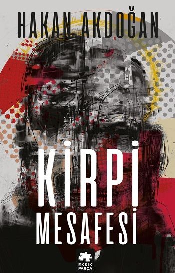 Kirpi Mesafesi - Eksik Parça Yayınları Kitap