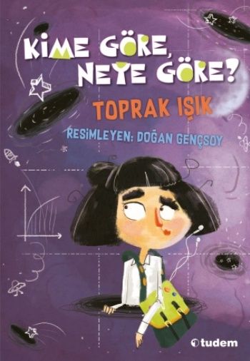Kime Göre, Neye Göre? - Tudem Yayınları Kitap