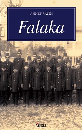 Falaka – Ahmet Rasim – İskele Yayıncılık – kitap kapağı