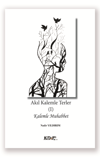 Akıl Kalemle Terler 1 – Nadir Yıldırım – Kitap72 Yayınları – kitap kapağı