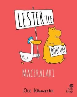 Lester ile Bob’un Maceraları - Hep Kitap Kitap