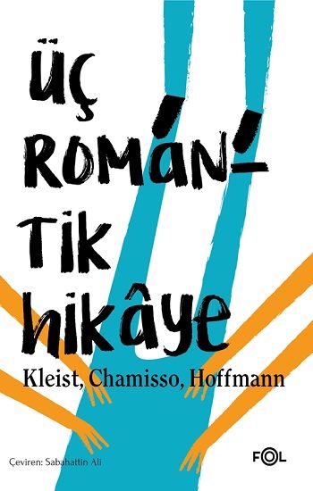Üç Romantik Hikaye - Fol Kitap Kitap