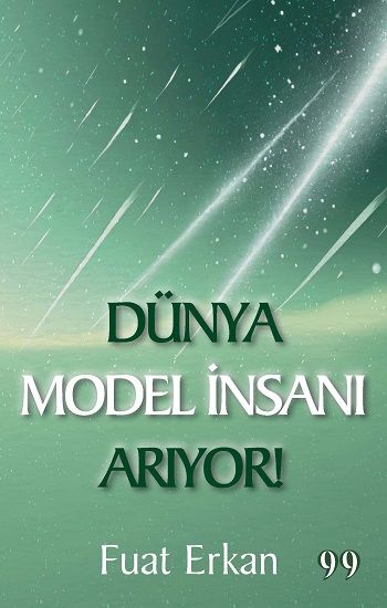 Dünya Model İnsanı Arıyor - Doksan Dokuz Yayınları Kitap