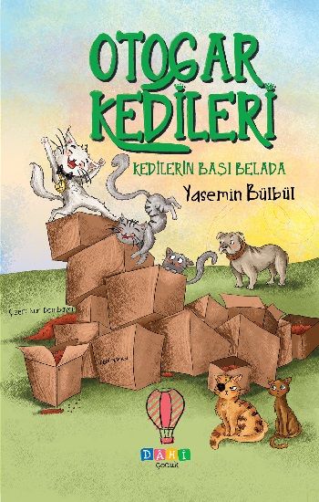 Otogar Kedileri 2 - Kedilerin Başı Belada - Dahi Çocuk Yayınları Kitap