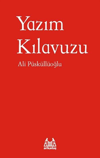 Yazım Kılavuzu – Ali Püsküllüoğlu – Arkadaş Yayınları – kitap kapağı