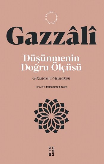 Düşünmenin Doğru Ölçüsü – İmam Gazzali – Ketebe Yayınları – kitap kapağı