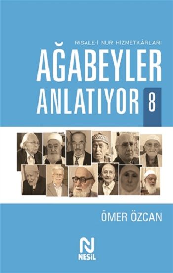 Ağabeyler Anlatıyor -8 – Ömer Özcan – Nesil Yayınları – kitap kapağı