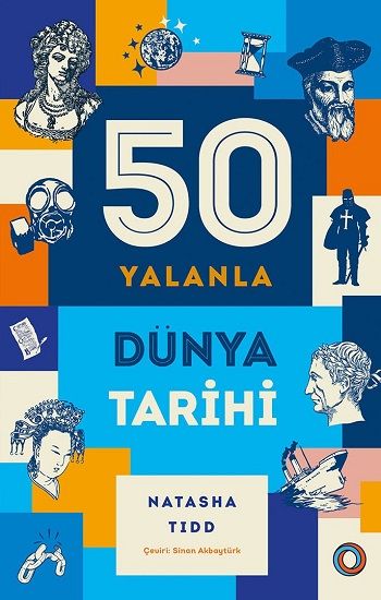 50 Yalanla Kısa Dünya Tarihi - Orenda Kitap