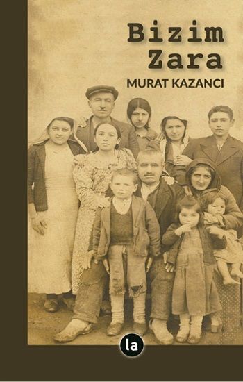 Bizim Zara - La Kitap Yayınları Kitap