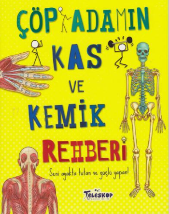 Çöp Adamın Kas ve Kemik Rehberi - Teleskop Popüler Bilim Kitap