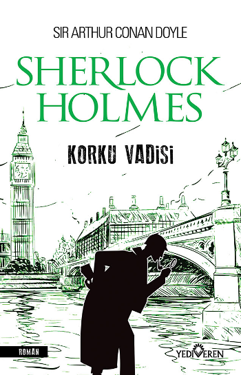 Korku Vadisi – Sherlock Holmes – Sir Arthur Conan Doyle – Yediveren Yayınları – kitap kapağı