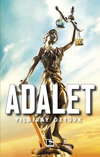 Adalet – Yıldıray Öztürk – Çınaraltı Yayınları – kitap kapağı