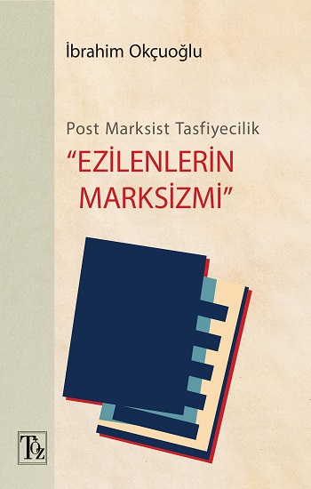 Post-Marksist Tasfiyecilik “Ezilenlerin Marksizmi” - Töz Yayınları Kitap