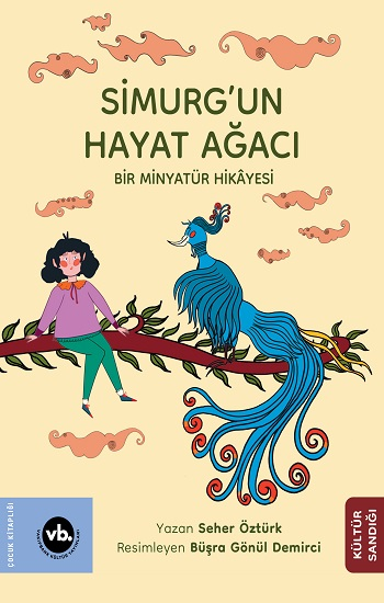 Simurg’un Hayat Ağacı - Vakıfbank Kültür Yayınları Kitap
