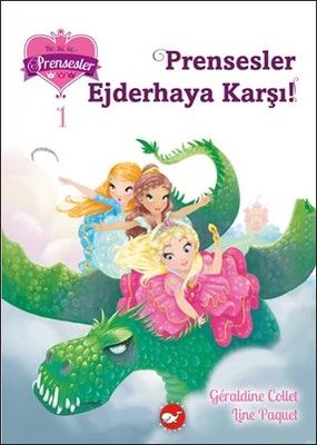 Prensesler Ejderhaya Karşı! - Beyaz Balina Yayınları Kitap