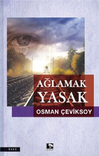 Ağlamak Yasak - Çınaraltı Yayınları Kitap