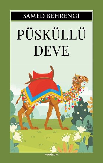 Püsküllü Deve – Samed Behrengi – Sıfır6 Yayınevi – kitap kapağı