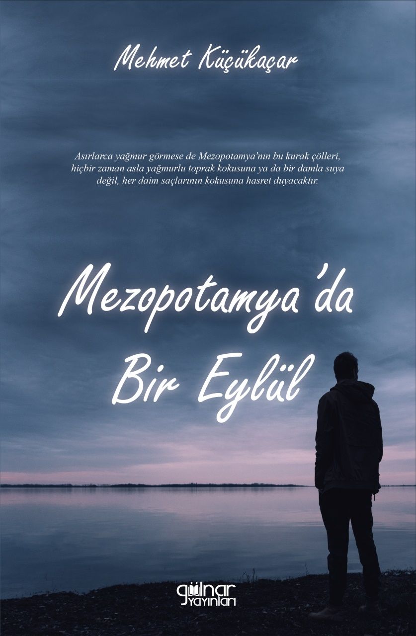 Mezopotamya’da Bir Eylül – Mehmemt Küçükaçar – Gülnar Yayınları – kitap kapağı