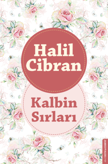 Kalbin Sırları – Halil Cibran – Destek Yayınları – kitap kapağı