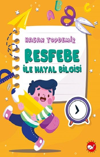 Resfebe İle Hayal Bilgisi – Hasan Topdemir – Beyaz Balina Yayınları – kitap kapağı
